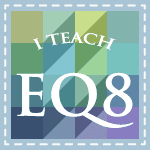I Teach in EQ8